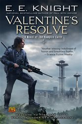Book cover: Valentine's Resolve (Book 6 of Vampire Earth) by E.E. Knight (preview)