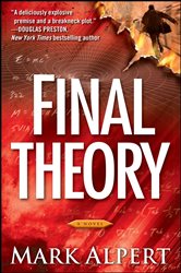 Book cover: Final Theory, by Mark Alpert (preview)