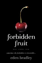Book cover: Forbidden Fruit, by Eden Bradley (preview)