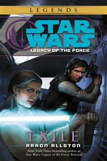 Book cover: Exile: Star Wars Legends (Legacy of the Force) (Book 4 of Star Wars: Legacy of the Force - Legends) by Aaron Allston (preview)