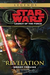 Book cover: Revelation: Star Wars Legends (Legacy of the Force) (Book 8 of Star Wars: Legacy of the Force - Legends) by Karen Traviss (preview)