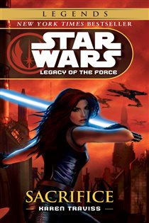Book cover: Sacrifice: Star Wars Legends (Legacy of the Force) (Book 5 of Star Wars: Legacy of the Force - Legends) by Karen Traviss (preview)