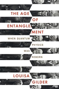 Book cover: The Age of Entanglement, by Louisa Gilder (preview)