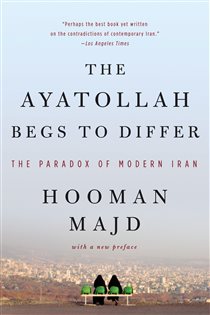 Book cover: The Ayatollah Begs to Differ, by Hooman Majd (preview)