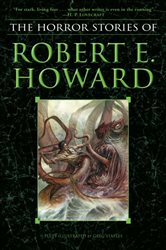 Book cover: The Horror Stories of Robert E. Howard, by Robert E. Howard (preview)