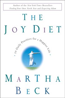 Book cover: The Joy Diet, by Martha Beck (preview)