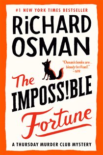 Book cover: The Impossible Fortune (Book 5 of A Thursday Murder Club Mystery) by Richard Osman (preview)