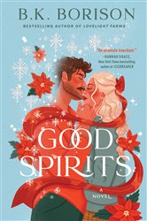 Book cover: Good Spirits (Book 1 of Ghosted) by B.K. Borison (preview)