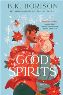 Book cover: Good Spirits (Book 1 of Ghosted) by B.K. Borison (preview)