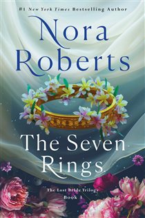 Book cover: The Seven Rings (Book 3 of The Lost Bride Trilogy) by Nora Roberts (preview)