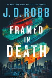 Book cover: Framed in Death (Book 61 of In Death) by J. D. Robb (preview)