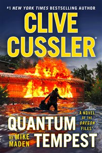 Book cover: Clive Cussler Quantum Tempest (Book 19 of The Oregon Files) by Mike Maden (preview)