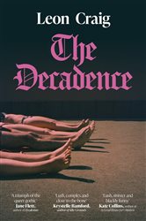 Book cover: The Decadence, by Leon Craig (preview)