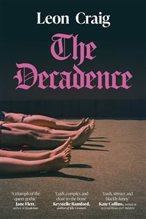 Book cover: The Decadence, by Leon Craig (preview)