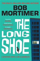 Book cover: The Long Shoe, by Bob Mortimer (preview)
