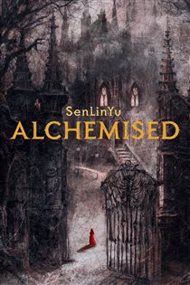 Book cover: Alchemised, by SenLinYu (preview)