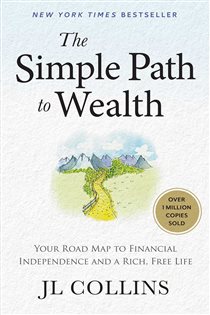 Book cover: The Simple Path to Wealth, by JL Collins (preview)
