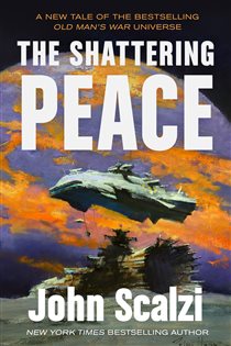 Book cover: The Shattering Peace (Book 7 of Old Man's War) by John Scalzi (preview)