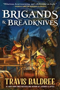 Book cover: Brigands & Breadknives, by Travis Baldree (preview)