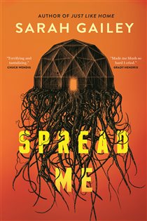 Book cover: Spread Me, by Sarah Gailey (preview)