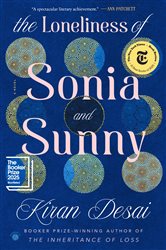 Book cover: The Loneliness of Sonia and Sunny, by Kiran Desai (preview)