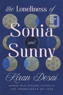 Book cover: The Loneliness of Sonia and Sunny, by Kiran Desai (preview)