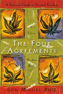Book cover: The Four Agreements, by Don Miguel Ruiz (preview)