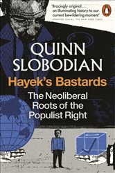 Book cover: Hayek's Bastards, by Quinn Slobodian (preview)