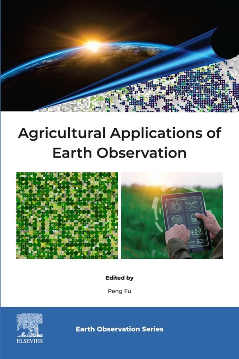 Agricultural Applications of Earth Observation by Peng Fu (ebook)