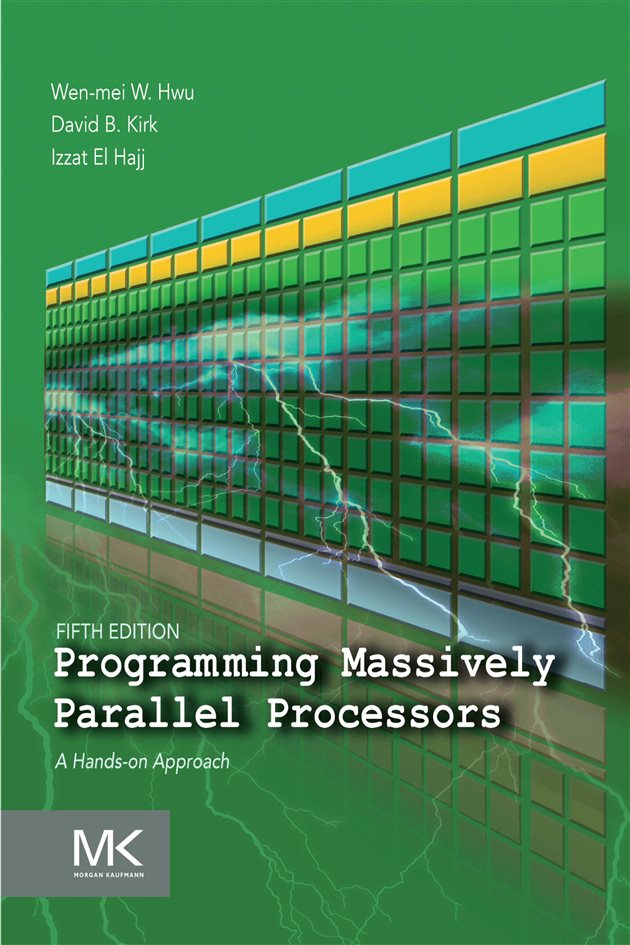 Programming Massively Parallel Processors (5th ed.)