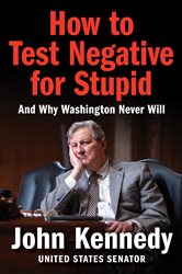 Book cover: How to Test Negative for Stupid, by John Kennedy (preview)