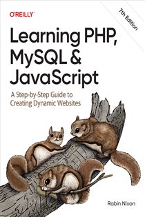 Book cover: Learning PHP, MySQL & JavaScript, by Robin Nixon (preview)
