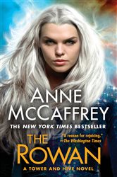 Book cover: The Rowan (Book 1 of A Tower and Hive Novel) by Anne McCaffrey (preview)