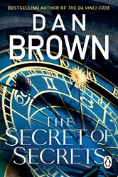 Book cover: The Secret of Secrets (Book 6 of Robert Langdon) by Dan Brown (preview)