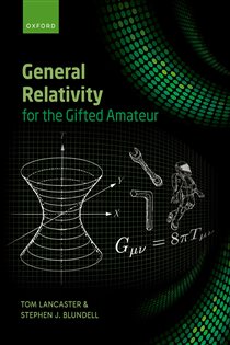 Book cover: General Relativity for the Gifted Amateur, by Tom Lancaster (preview)