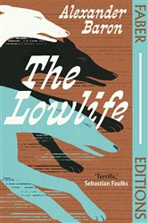 Book cover: The Lowlife (Faber Editions), by Alexander Baron (preview)