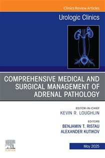 Book cover: Comprehensive Medical and Surgical Management of Adrenal Pathology, An Issue of Urologic Clinics of North America (Book Volume 52-2 of The Clinics: Surgery) edited by Ristau MD, MHA, Benjamin T. (preview)