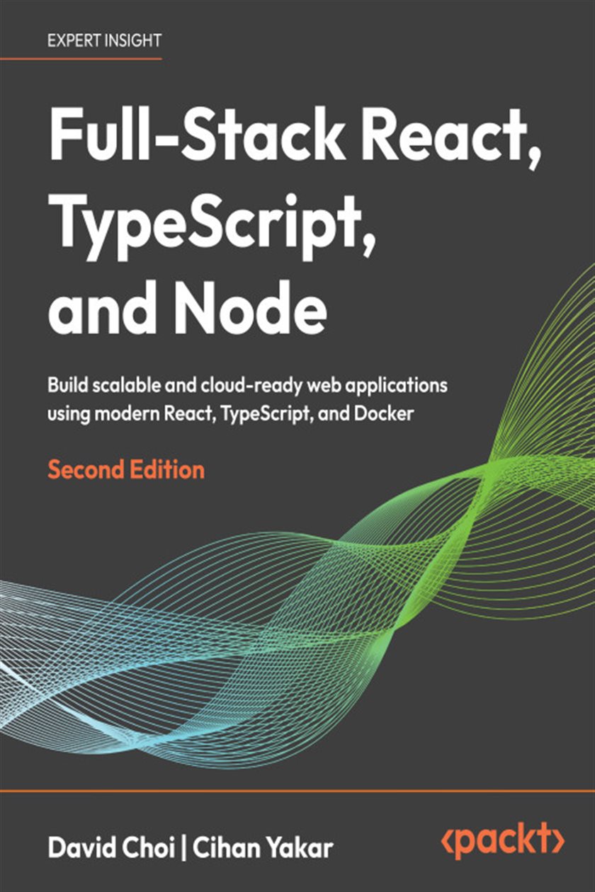 full-stack engineer - typescript, javascript -... Full-Stack React, TypeScript, and Node by David Choi (ebook)
