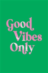 Book cover: Good Vibes Only, by Summersdale Publishers (preview)