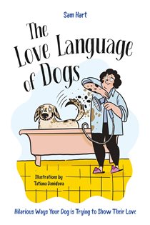 Book cover: The Love Language of Dogs, by Sam Hart (preview)