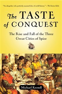Book cover: The Taste of Conquest, by Michael Krondl (preview)