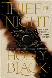 Book cover: Thief of Night (Book 2 of The Charlatan Duology) by Holly Black (preview)