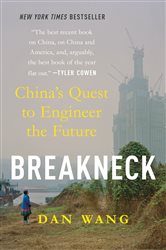 Book cover: Breakneck, by Dan Wang (preview)