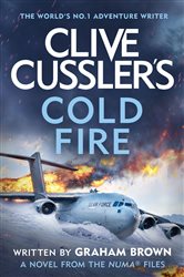 Clive Cussler’s Cold Fire, by Graham Brown