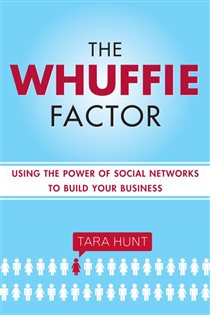 Book cover: The Whuffie Factor, by Tara Hunt (preview)