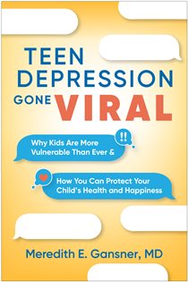 Book cover: Teen Depression Gone Viral, by Meredith E. Gansner (preview)