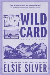 Book cover: Wild Card (Book 4 of Rose Hill) by Elsie Silver (preview)