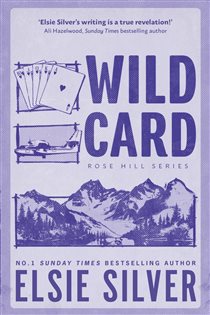 Book cover: Wild Card (Book 4 of Rose Hill) by Elsie Silver (preview)