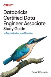 Book cover: Databricks Certified Data Engineer Associate Study Guide, by Derar Alhussein (preview)