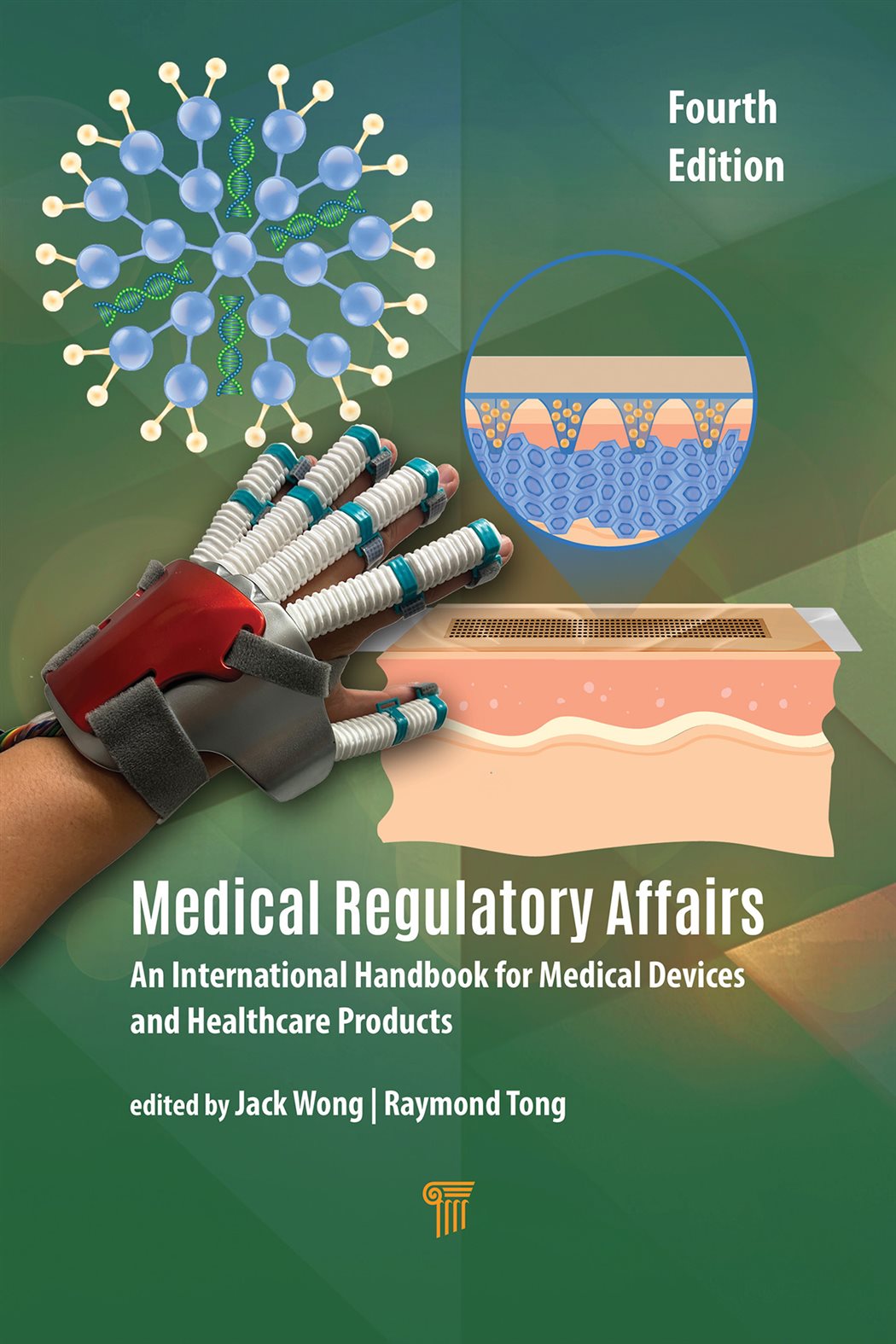 Medical Regulatory Affairs (4th ed.) by Jack Wong (ebook)